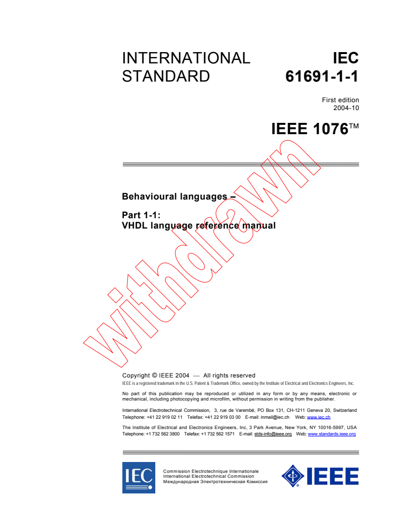 IEC 61691-1-1:2004 - Behavioural languages - Part 1-1: VHDL language reference manual
Released:10/6/2004
Isbn:2831876915