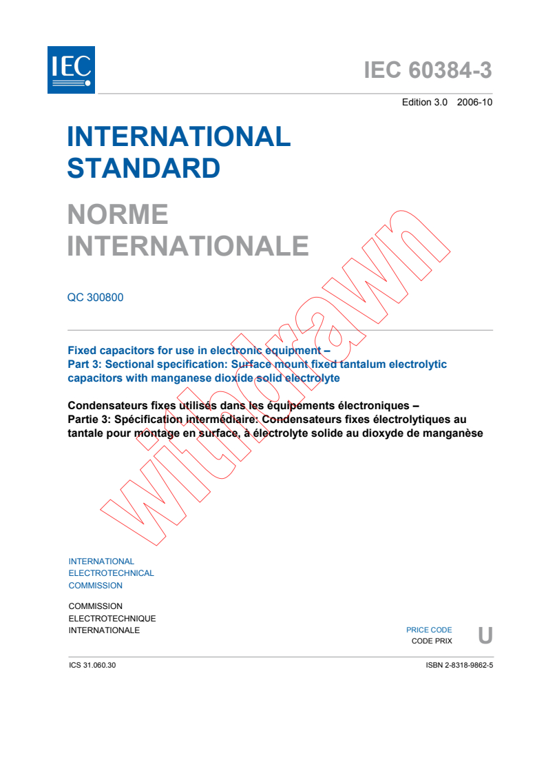 IEC 60384-3:2006 - Fixed capacitors for use in electronic equipment - Part 3: Sectional specification: Surface mount fixed tantalum electrolytic capacitors with manganese dioxide solid electrolyte
Released:10/25/2006
Isbn:2831898625