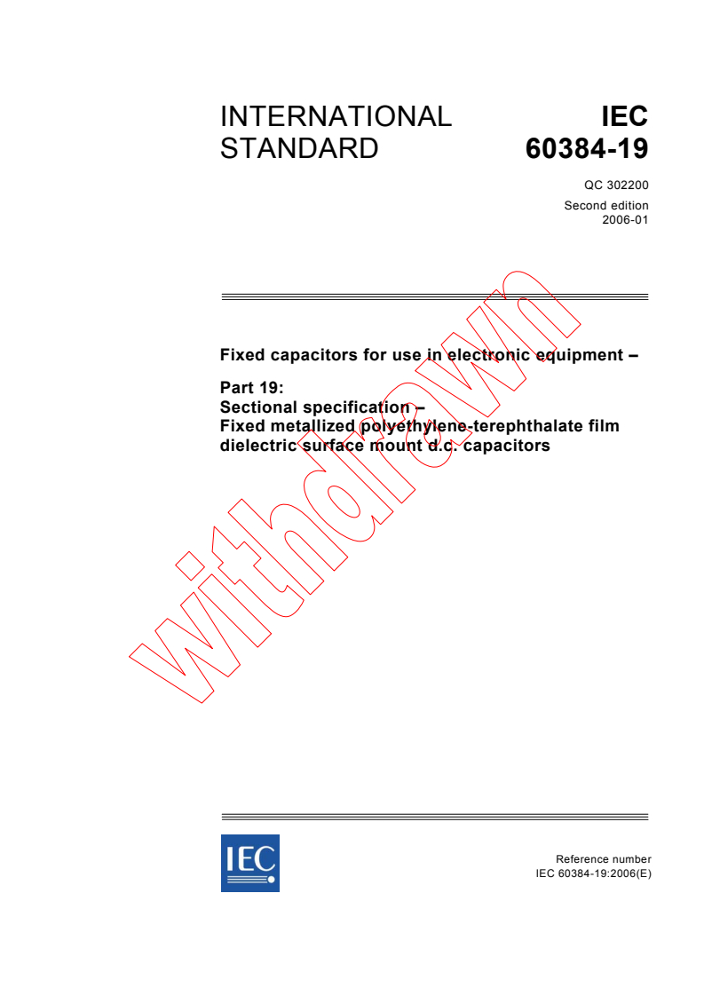 IEC 60384-19:2006 - Fixed capacitors for use in electronic equipment - Part 19: Sectional specification: Fixed metallized polyethylene-terephthalate film dielectric surface mount d.c. capacitors
Released:1/25/2006
Isbn:2831884438