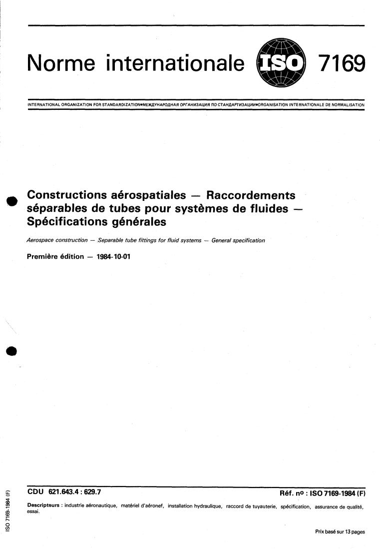 ISO 7169:1984 - Aerospace construction — Separable tube fittings for fluid systems — General specification
Released:9/1/1984