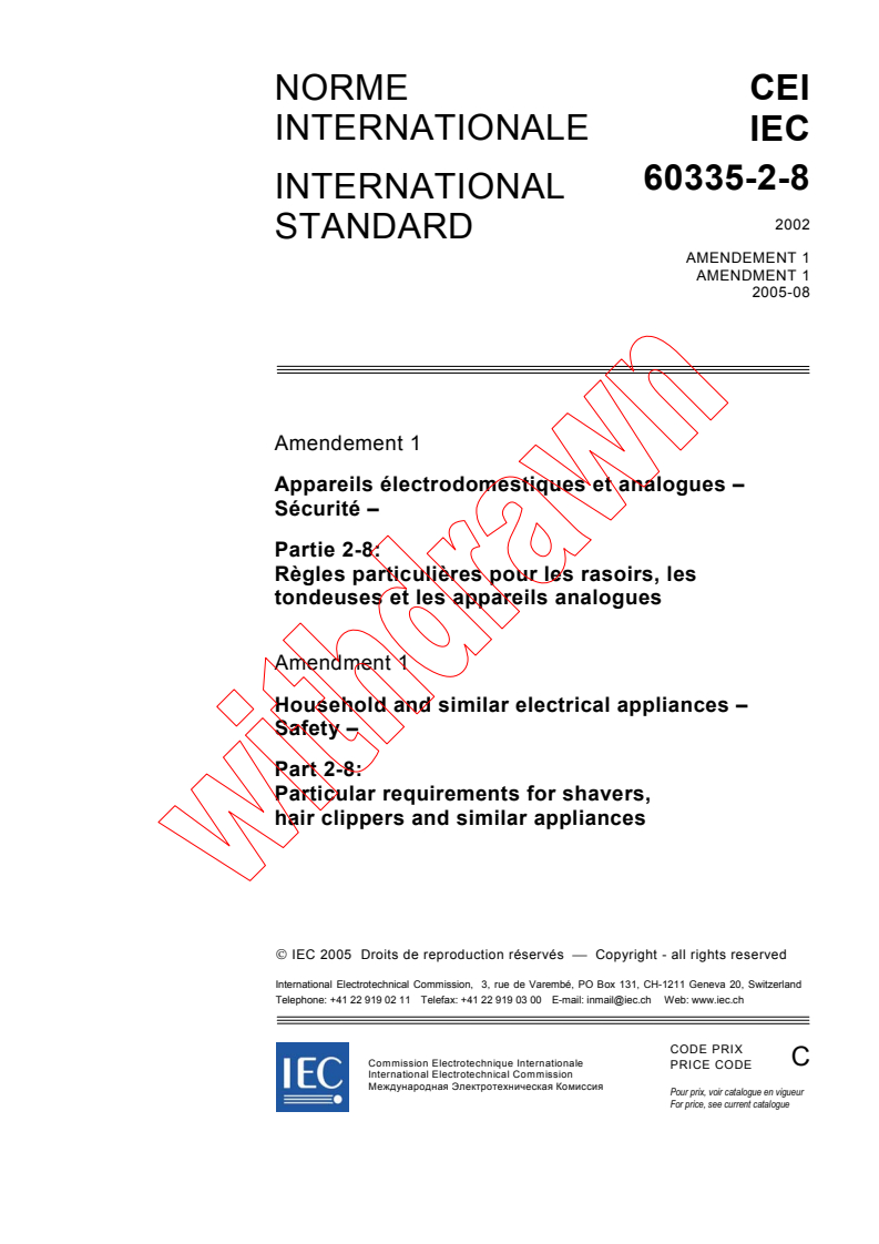 IEC 60335-2-8:2002/AMD1:2005 - Amendment 1 - Household and similar electrical appliances - Safety - Part 2-8: Particular requirements for shavers, hair clippers and similar appliances
Released:8/23/2005
Isbn:2831881765