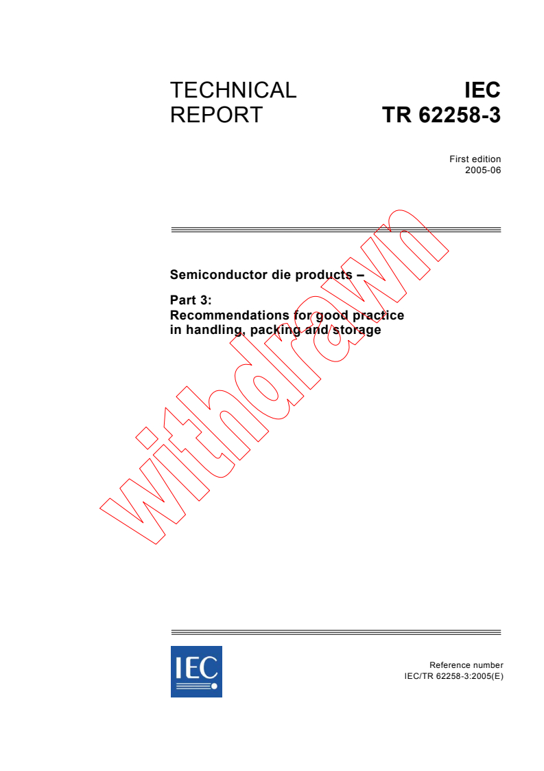 IEC TR 62258-3:2005 - Semiconductor die products - Part 3: Recommendations for good practice in handling, packing and storage
Released:6/13/2005
Isbn:2831879892