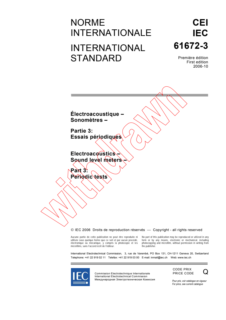 IEC 61672-3:2006 - Electroacoustics - Sound level meters - Part 3: Periodic tests
Released:10/25/2006
Isbn:2831888328