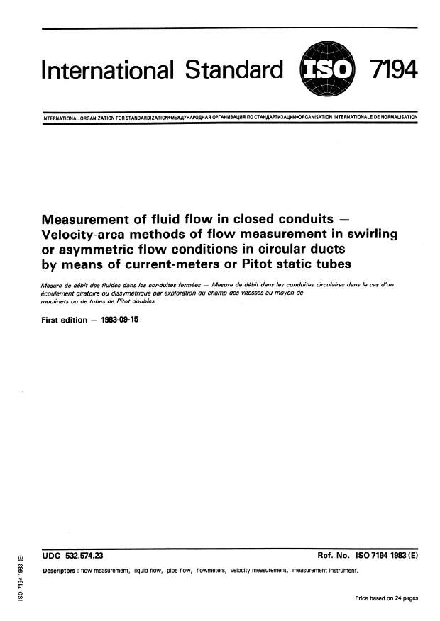 ISO 7194:1983 - Measurement of fluid flow in closed conduits -- Velocity-area methods of flow measurement in swirling or asymmetric flow conditions in circular ducts by means of current-meters or Pitot static tubes