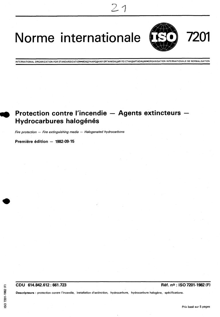 ISO 7201:1982 - Fire protection — Fire extinguishing media — Halogenated hydrocarbons
Released:9/1/1982
