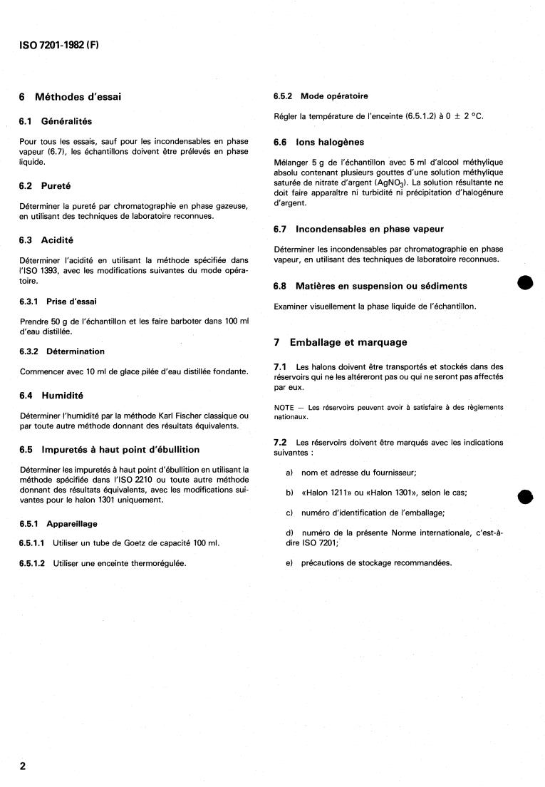 ISO 7201:1982 ISO 7201:1982 - Fire protection — Fire extinguishing media — Halogenated hydrocarbons
Released:9/1/1982 - Page 4 preview