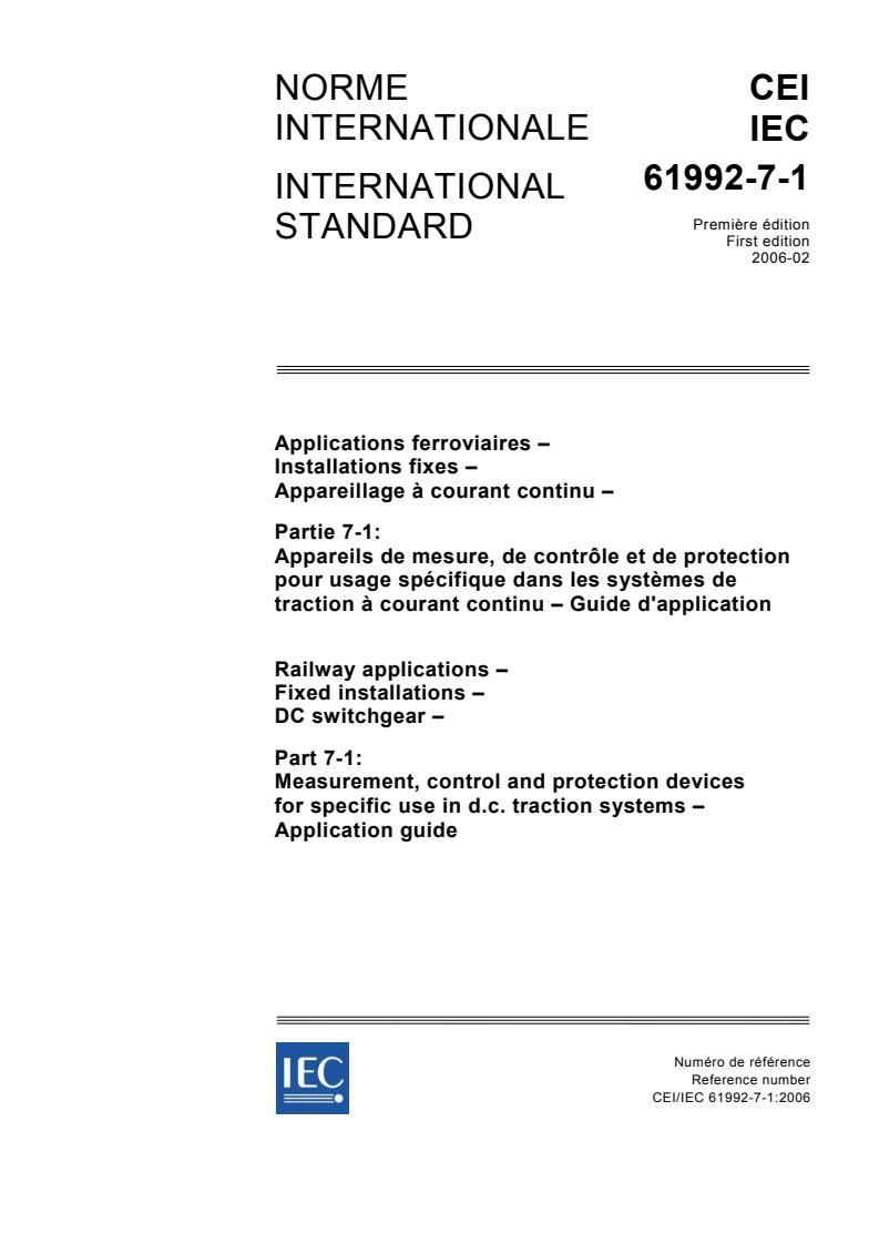 IEC 61992-7-1:2006 - Railway applications - Fixed installations - DC switchgear - Part 7-1: Measurement, control and protection devices for specific use in d.c. traction systems - Application guide