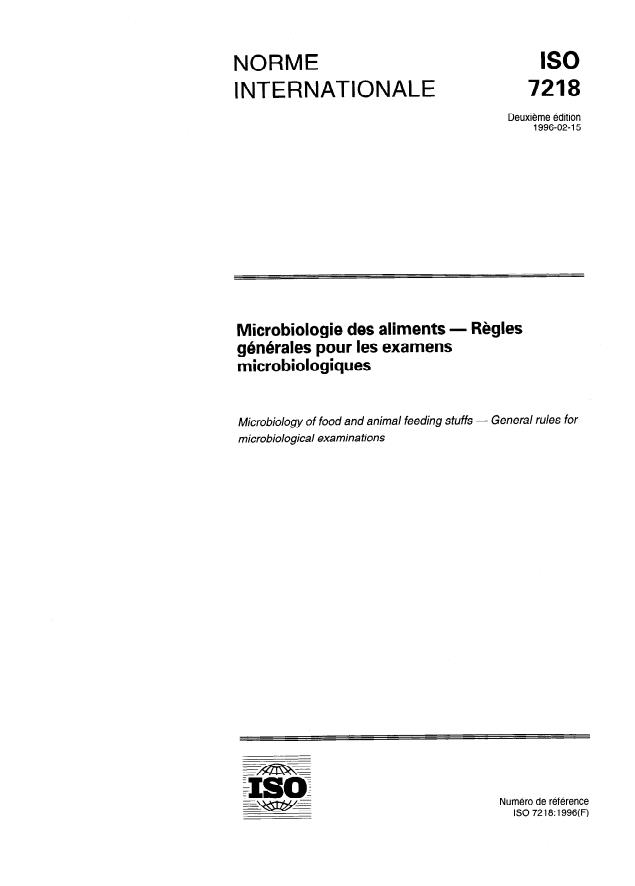 ISO 7218:1996 - Microbiologie des aliments -- Regles générales pour les examens microbiologiques