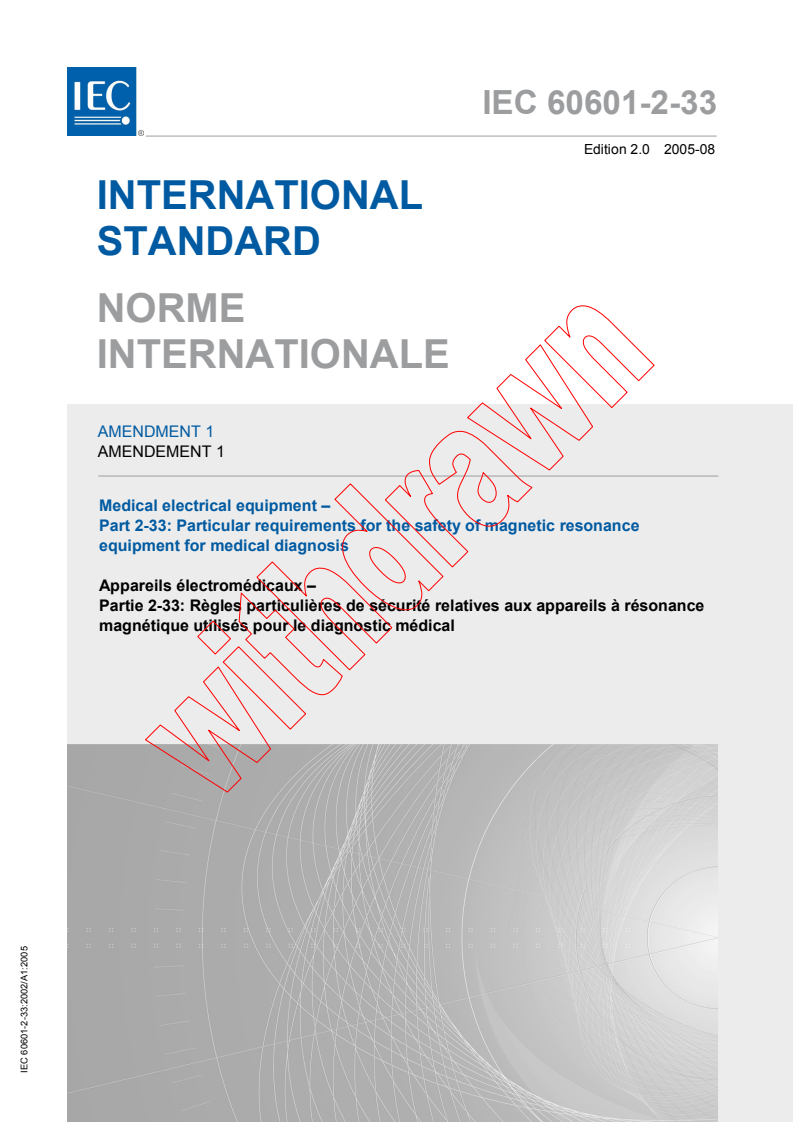 IEC 60601-2-33:2002/AMD1:2005 - Amendment 1 - Medical electrical equipment - Part 2-33: Particular requirements for the safety of magnetic resonance equipment for medical diagnosis
Released:8/30/2005
Isbn:2831883628