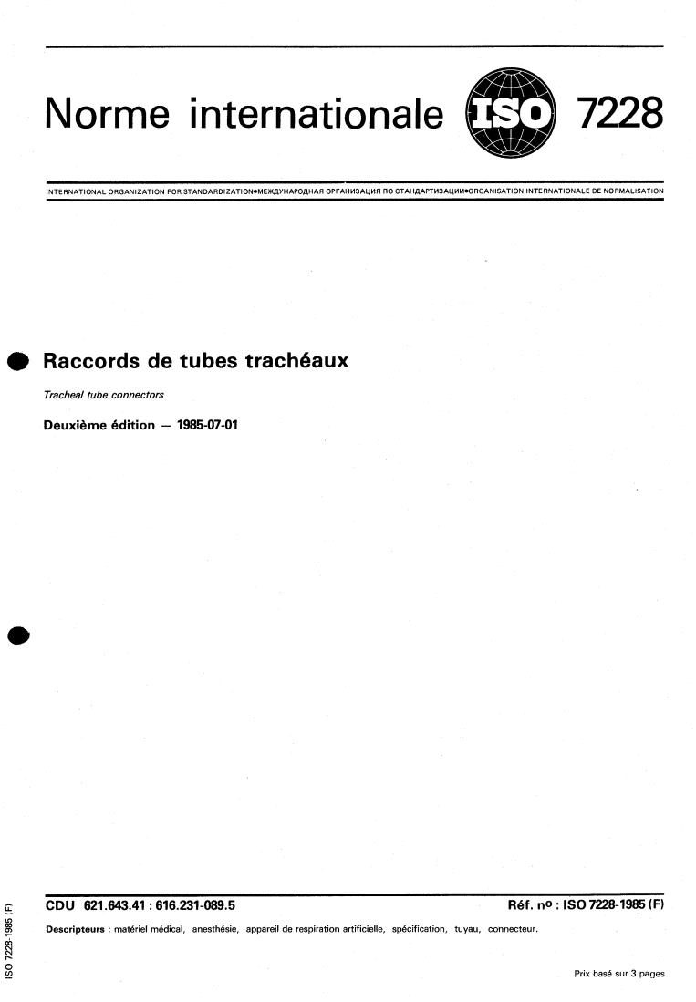 ISO 7228:1985 - Tracheal tube connectors
Released:6/27/1985