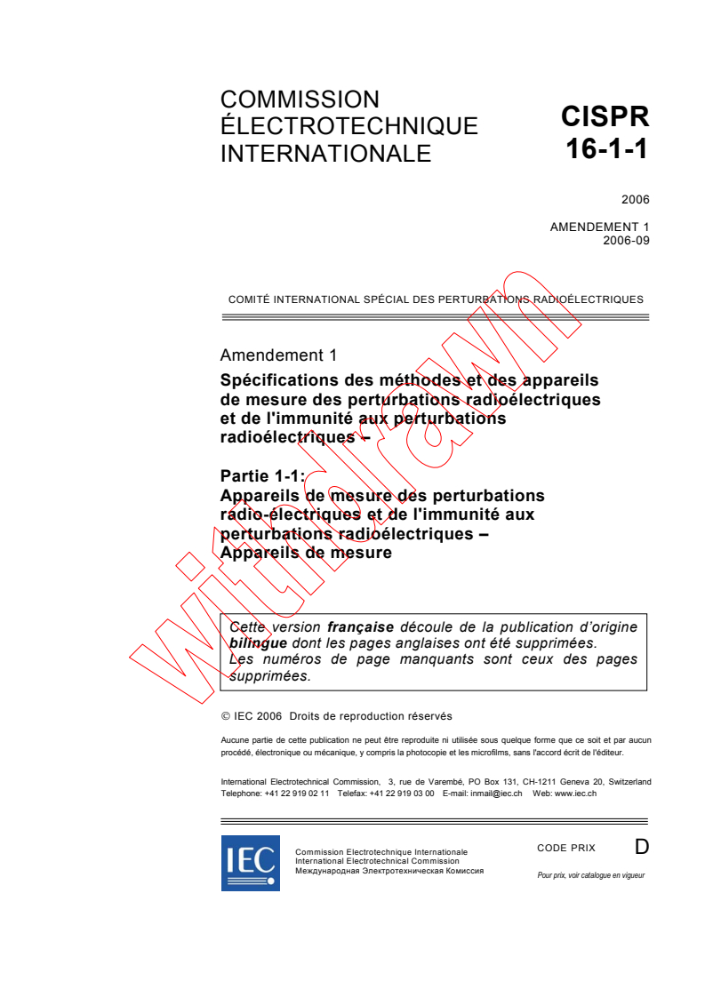 CISPR 16-1-1:2006/AMD1:2006 - Amendement 1 - Spécifications des méthodes et des appareils de mesure des perturbations radioélectriques et de l'immunité aux perturbations radioélectriques - Partie 1-1: Appareils de mesure des perturbations radioélectriques et de l'immunité aux perturbations radioélectriques - Appareils de mesure
Released:9/13/2006