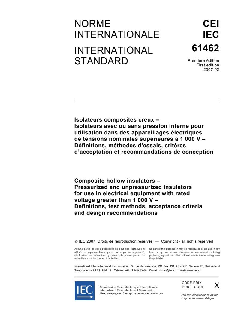 IEC 61462:2007 - Composite hollow insulators - Pressurized and unpressurized insulators for use in electrical equipment with rated voltage greater than 1 000 V - Definitions, test methods, acceptance criteria and design recommendations