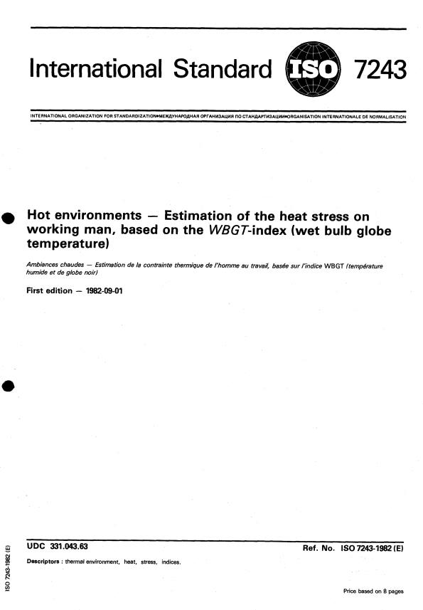 ISO 7243:1982 - Hot environments -- Estimation of the heat stress on working man, based on the WBGT-index (wet bulb globe temperature)