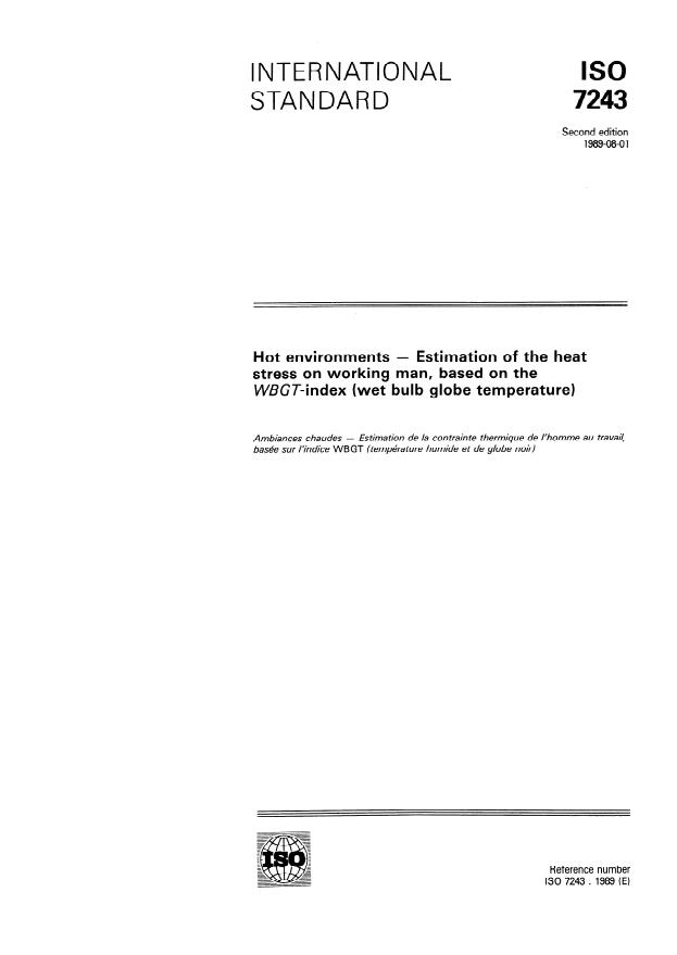 ISO 7243:1989 - Hot environments -- Estimation of the heat stress on working man, based on the WBGT-index (wet bulb globe temperature)