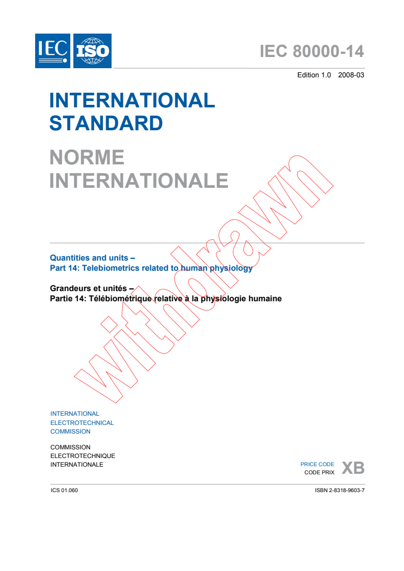 IEC 80000-14:2008 - Quantities and units - Part 14: Telebiometrics related to human physiology
Released:3/18/2008
Isbn:2831896037