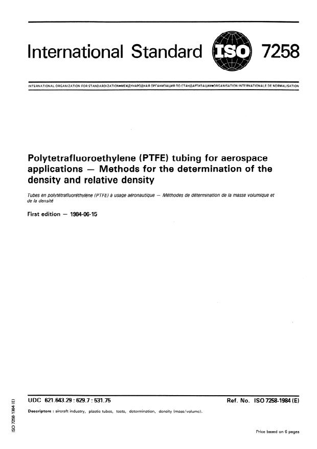 ISO 7258:1984 - Polytetrafluoroethylene (PTFE) tubing for aerospace applications -- Methods for the determination of the density and relative density