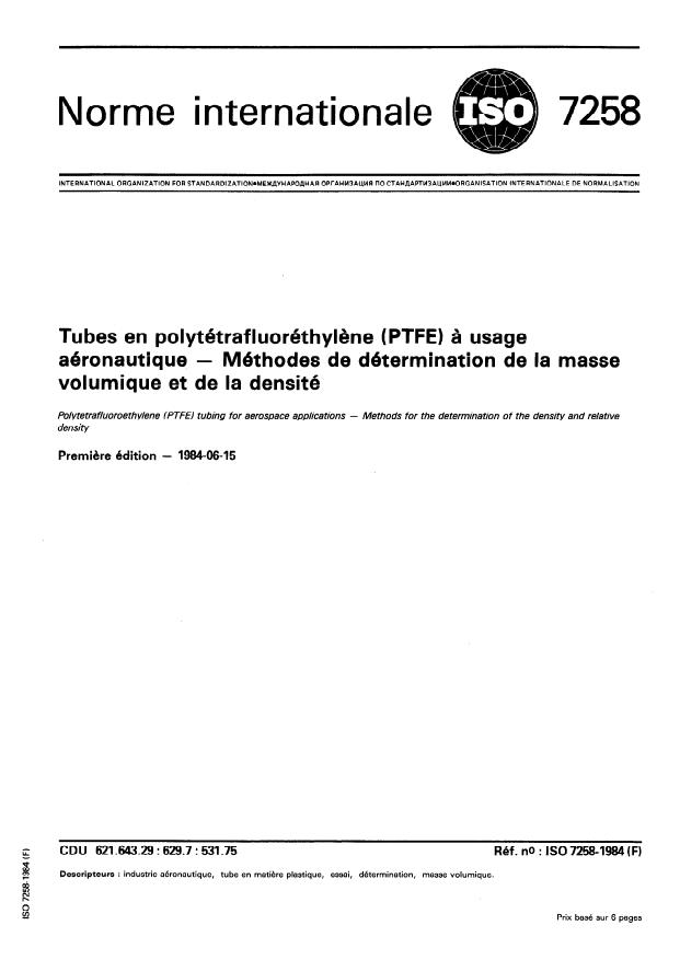 ISO 7258:1984 - Tubes en polytétrafluoréthylene (PTFE) a usage aéronautique -- Méthodes de détermination de la masse volumique et de la densité