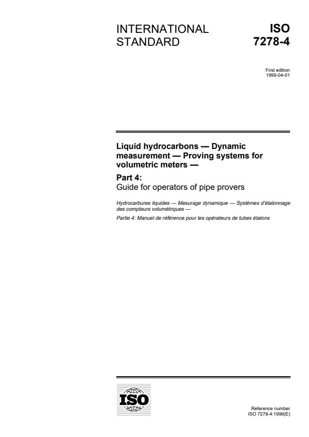 ISO 7278-4:1999 - Liquid hydrocarbons -- Dynamic measurement -- Proving systems for volumetric meters