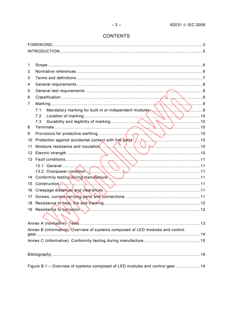 IEC 62031:2008 IEC 62031:2008 - LED modules for general lighting - Safety specifications
Released:1/15/2008
Isbn:2831895030 - Page 4 preview