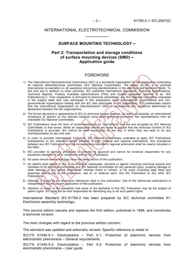 IEC 61760-2:2007 IEC 61760-2:2007 - Surface mounting technology - Part 2: Transportation and storage conditions of surface mounting devices (SMD) - Application guide
Released:4/24/2007
Isbn:2831891132 - Page 4 preview
