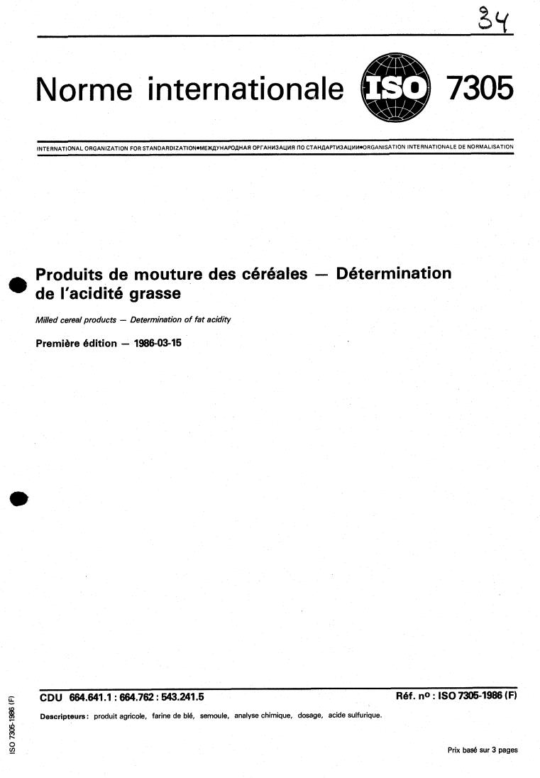ISO 7305:1986 - Milled cereal products — Determination of fat acidity
Released:3/13/1986