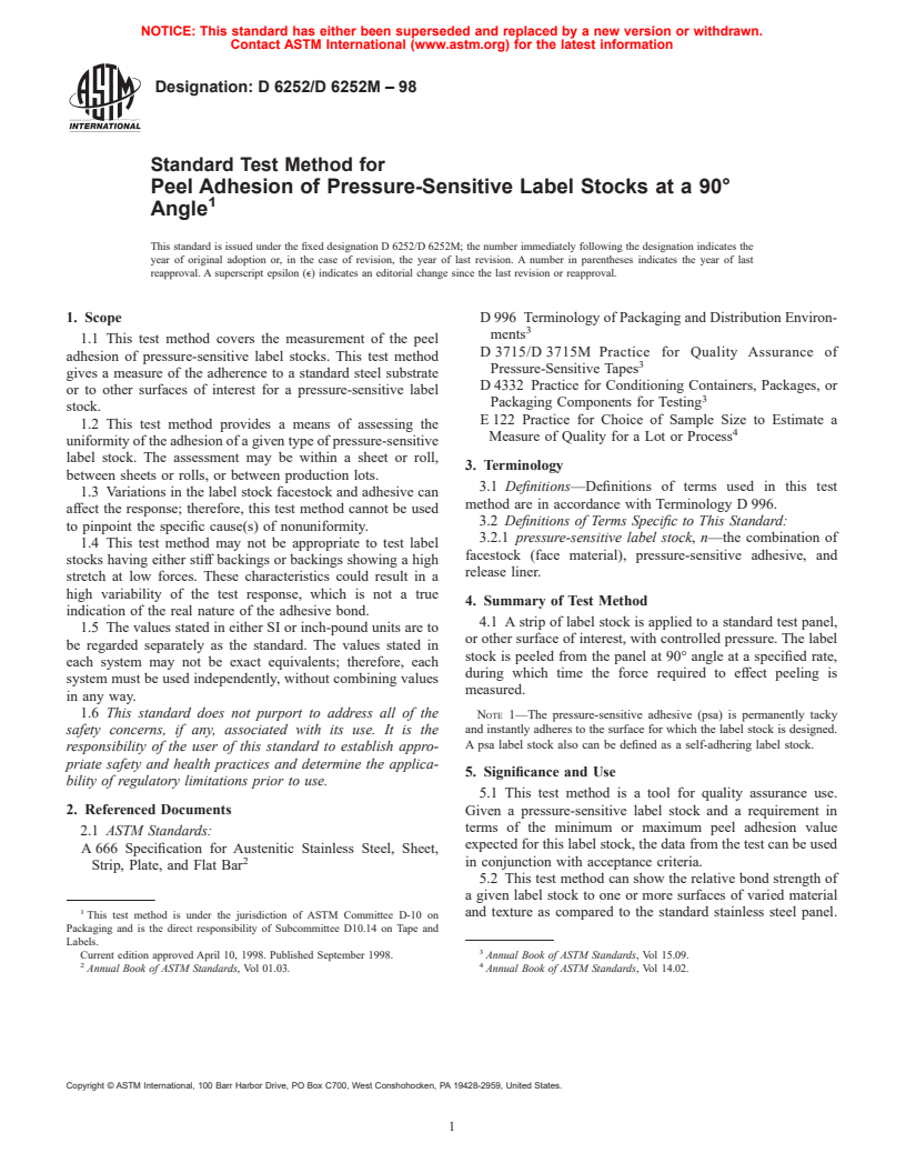 ASTM D6252/D6252M-98 - Standard Test Method for Peel Adhesion of Pressure-Sensitive Label Stocks at a 90&#176 Angle