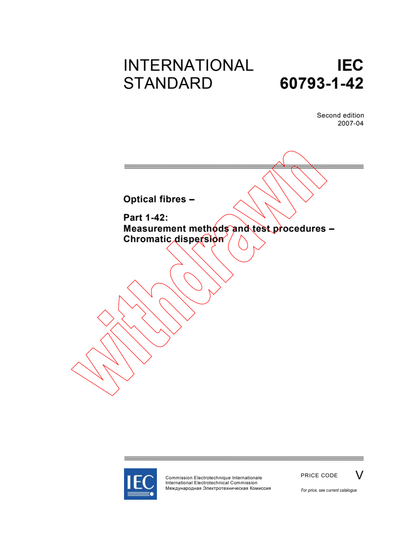 IEC 60793-1-42:2007 - Optical fibres - Part 1-42: Measurement methods and test procedures - Chromatic dispersion
Released:4/24/2007
Isbn:2831891124