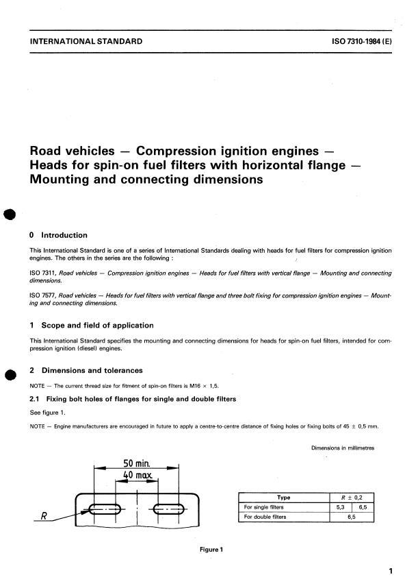ISO 7310:1984 - Road vehicles -- Compression ignition engines -- Heads for spin-on fuel filters with horizontal flange -- Mounting and connecting dimensions