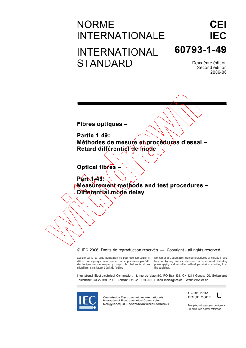 IEC 60793-1-49:2006 - Optical fibres - Part 1-49: Measurement methods and test procedures - Differential mode delay
Released:6/26/2006
Isbn:2831887011