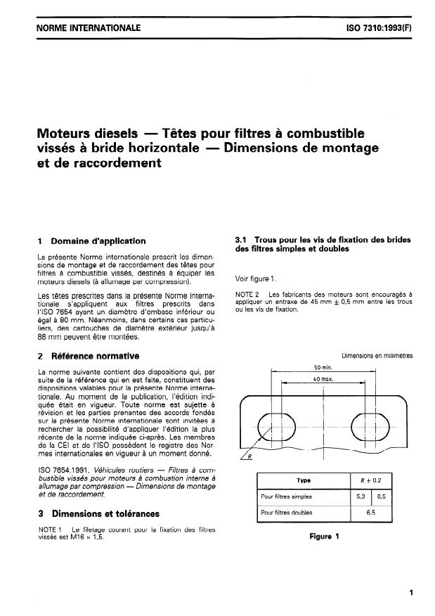 ISO 7310:1993 - Moteurs diesels -- Tetes pour filtres a combustible vissés a bride horizontale -- Dimensions de montage et de raccordement