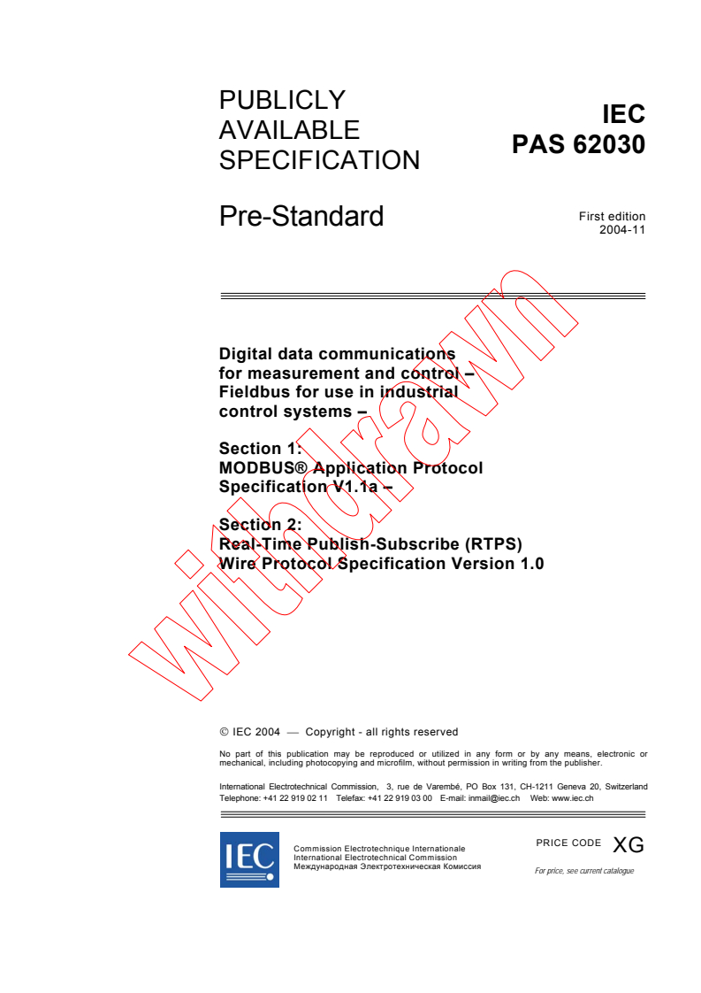 IEC PAS 62030:2004 - Digital data communications for measurement and control - Fieldbus for use in industrial control systems - Section 1: MODBUS® Application Protocol Specification V1.1a - Section 2: Real-Time Publish-Subscribe (RTPS) Wire Protocol Specification Version 1.0
Released:11/26/2004
Isbn:2831877407