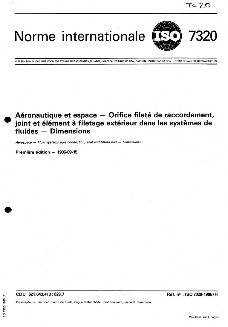 ISO 7320:1985 - Aerospace — Fluid systems port connection, seal and fitting end — Dimensions
Released:9/19/1985
