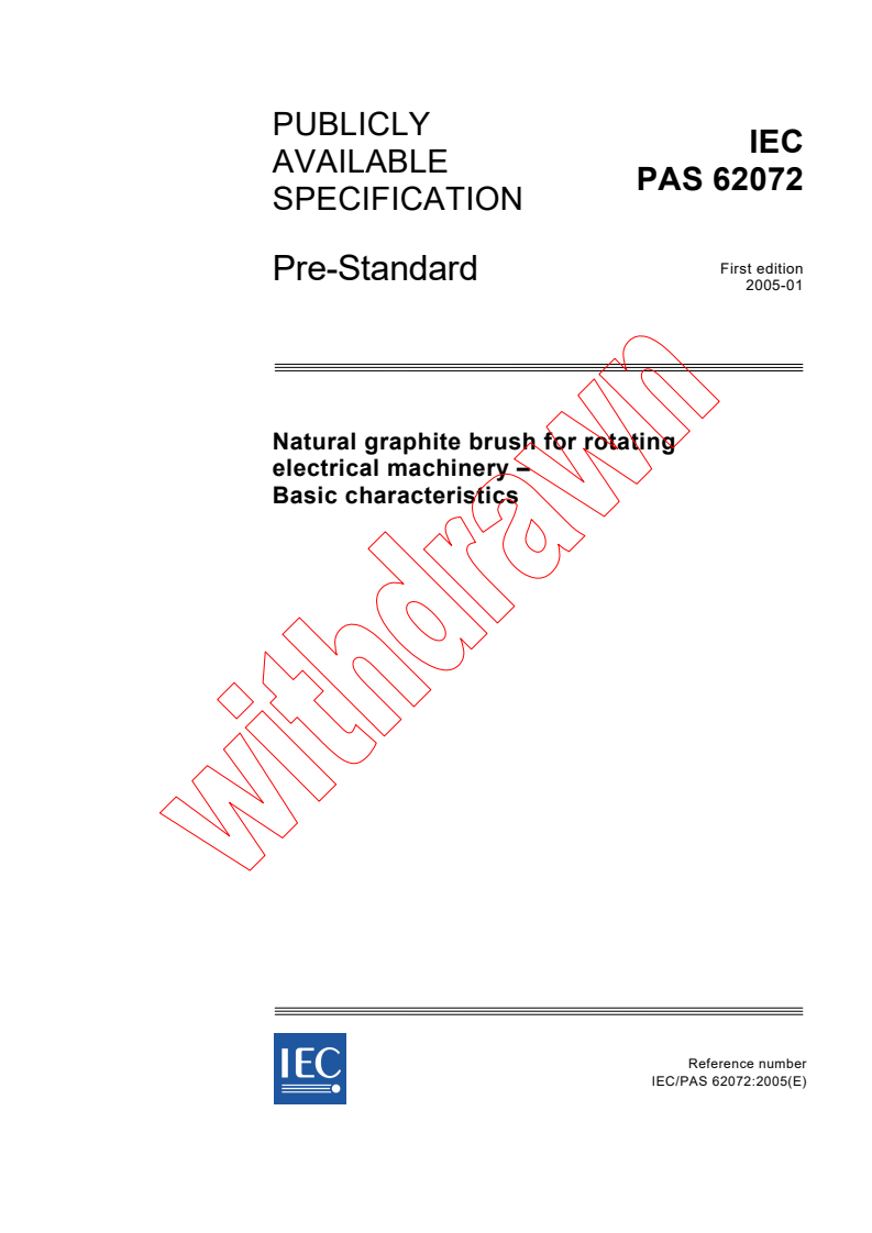 IEC PAS 62072:2005 - Natural graphite brush for rotating electrical machinery - Basic characteristics
Released:1/17/2005
Isbn:2831877652