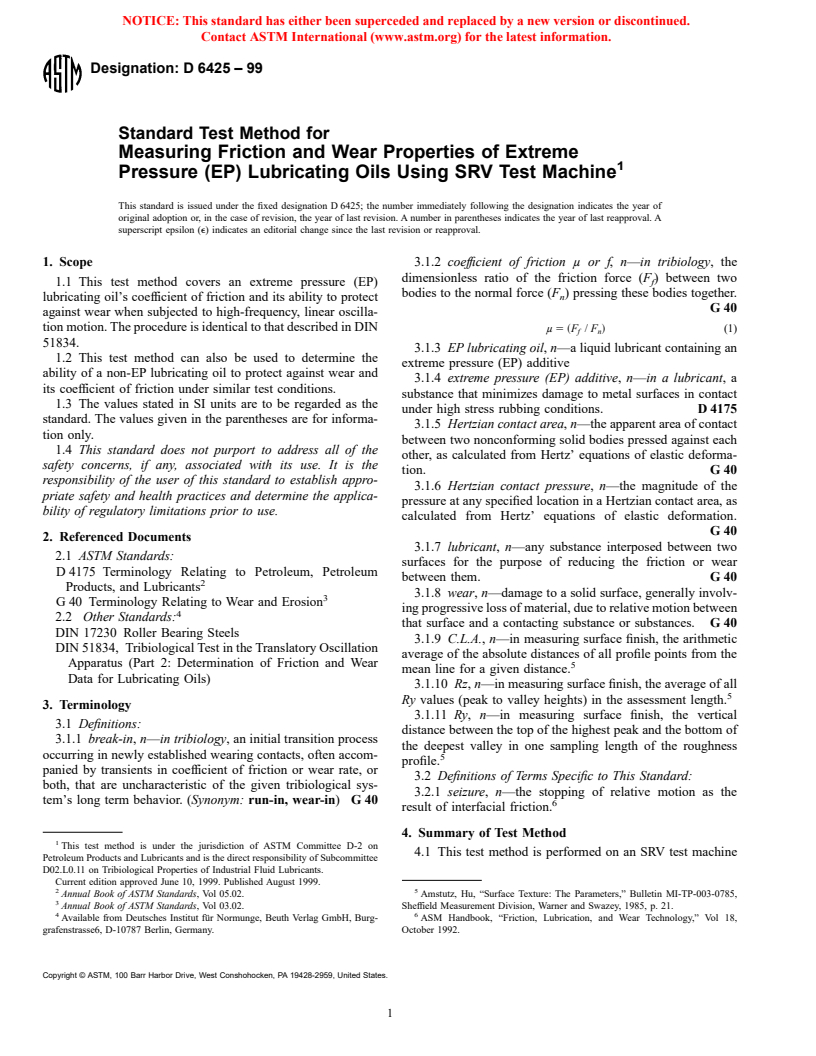 ASTM D6425-99 - Standard Test Method for Measuring Friction and Wear Properties of Extreme Pressure (EP) Lubricating  Oils Using SRV Test Machine