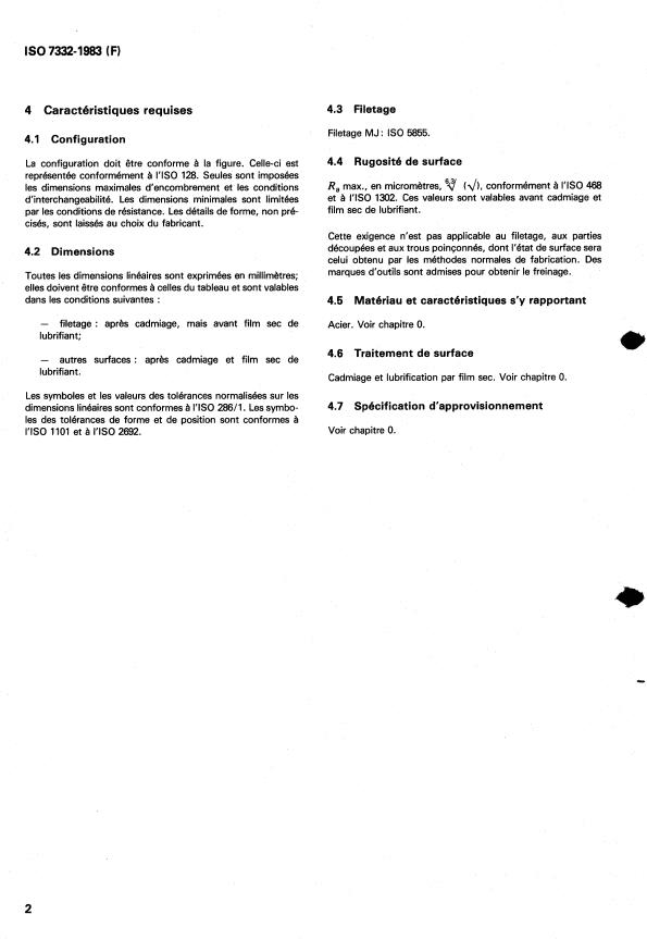 ISO 7332:1983 ISO 7332:1983 - Éléments de fixation métriques pour les constructions aérospatiales -- Écrous a river, a freinage interne, flottants, double patte, série réduite, avec chambrage -- Classe de résistance 1 100 MPa -- Température maximale d'utilisation 235 degrés C - Page 4 preview