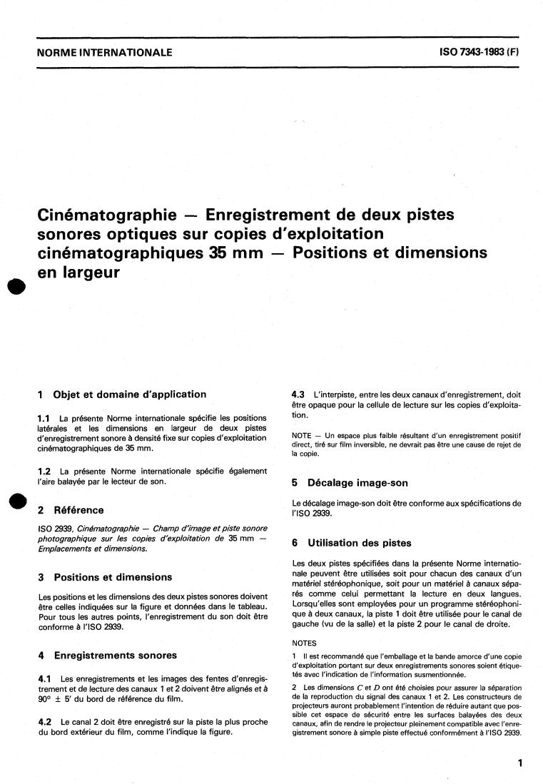 ISO 7343:1983 - Cinematography — Two-track photographic sound records on 35 mm motion-picture prints — Positions and width dimensions
Released:11/1/1983