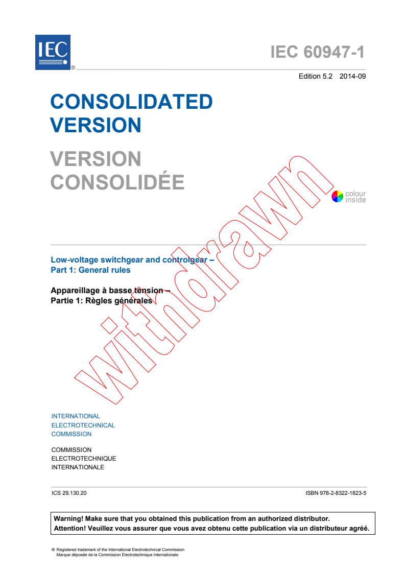 IEC 60947-1:2007+AMD1:2010+AMD2:2014 CSV - Low-voltage switchgear and controlgear - Part 1: General rules
Released:9/9/2014
Isbn:9782832218235