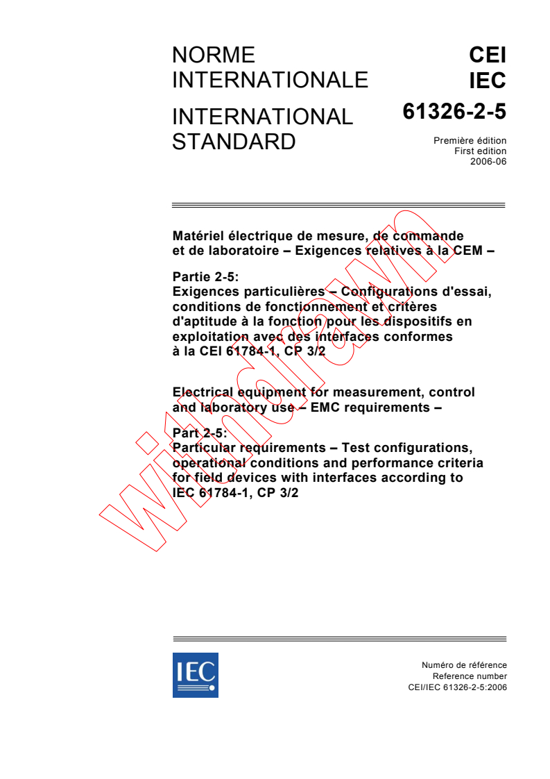 IEC 61326-2-5:2006 - Electrical equipment for measurement, control and laboratory use - EMC requirements - Part 2-5: Particular requirements - Test configurations, operational conditions and performance criteria for field devices with interfaces according to IEC 61784-1, CP 3/2
Released:6/13/2006
Isbn:2831886856