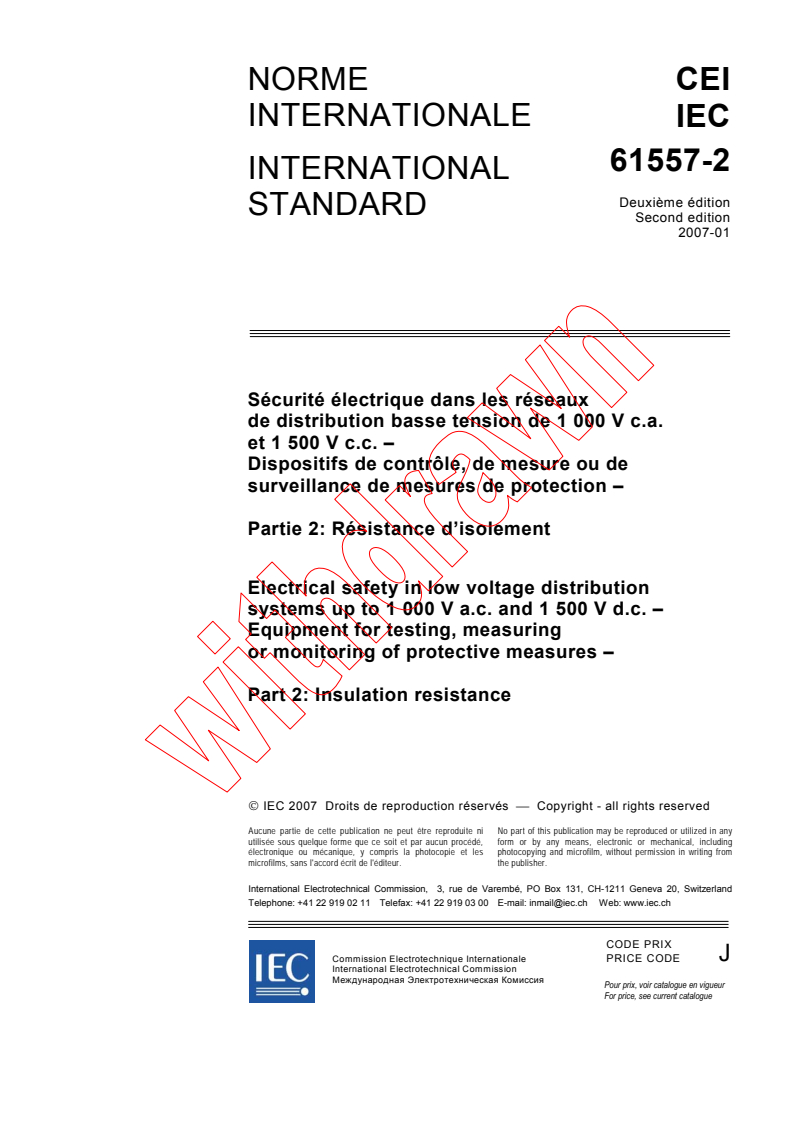 IEC 61557-2:2007 - Electrical safety in low voltage distribution systems up to 1 000 V a.c. and 1 500 V d.c. - Equipment for testing, measuring or monitoring of protective measures - Part 2: Insulation resistance
Released:1/29/2007
Isbn:2831889901
