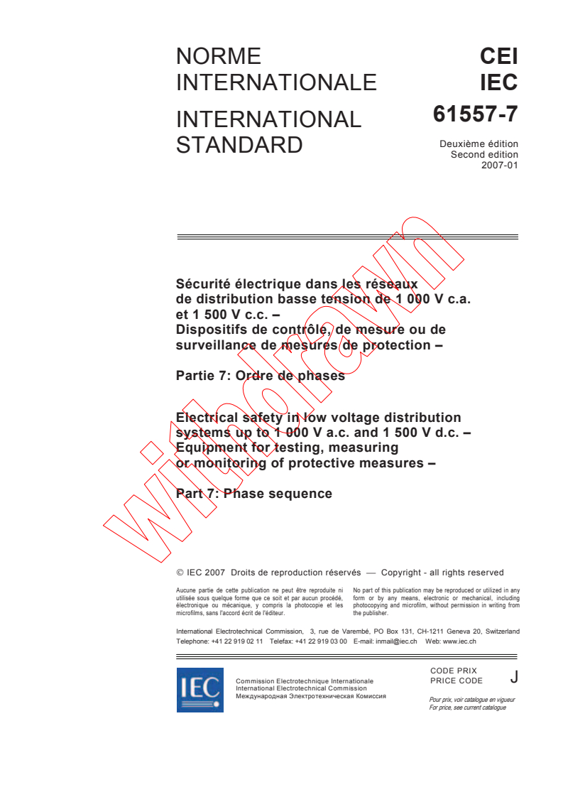 IEC 61557-7:2007 - Electrical safety in low voltage distribution systems up to 1 000 V a.c. and 1 500 V d.c. - Equipment for testing, measuring or monitoring of protective measures - Part 7: Phase sequence
Released:1/29/2007
Isbn:2831889901