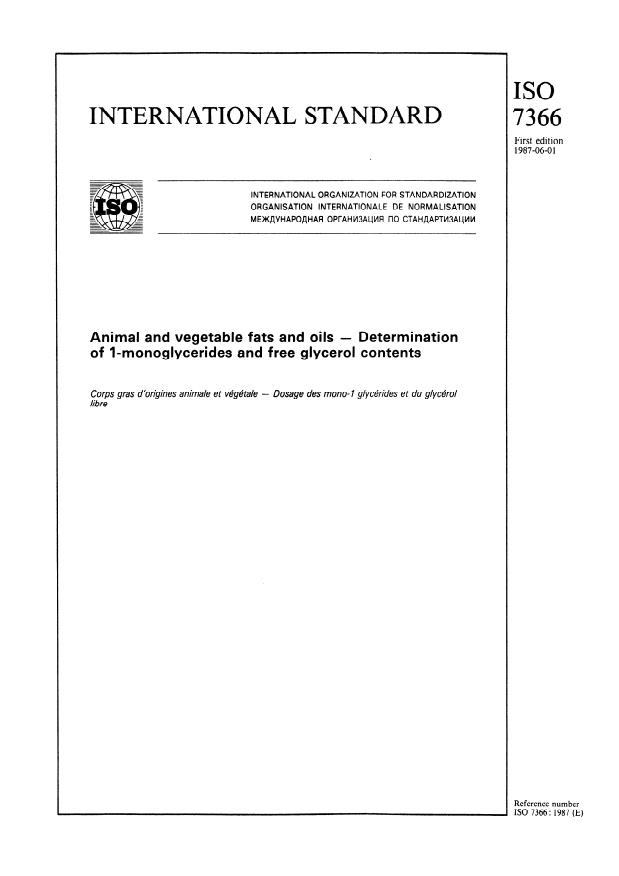 ISO 7366:1987 - Animal and vegetable fats and oils -- Determination of 1-monoglycerides and free glycerol contents