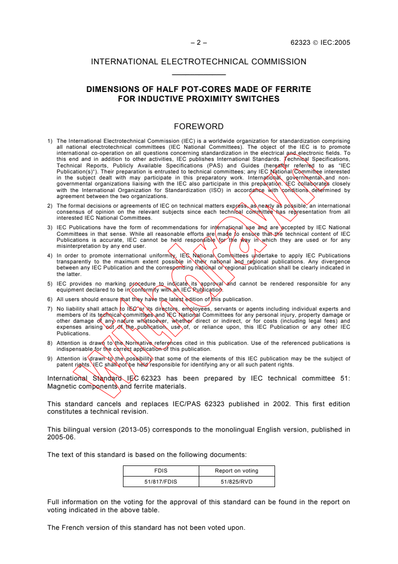 IEC 62323:2005 IEC 62323:2005 - Dimensions of half pot-cores made of ferrite for inductive proximity switches
Released:6/10/2005
Isbn:9782832207680 - Page 4 preview