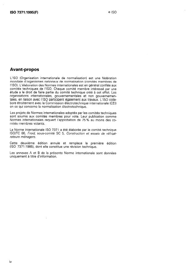 ISO 7371:1995 ISO 7371:1995 - Appareils de réfrigération ménagers -- Réfrigérateurs ménagers avec ou sans compartiment basse température -- Caractéristiques et méthodes d'essai - Page 4 preview