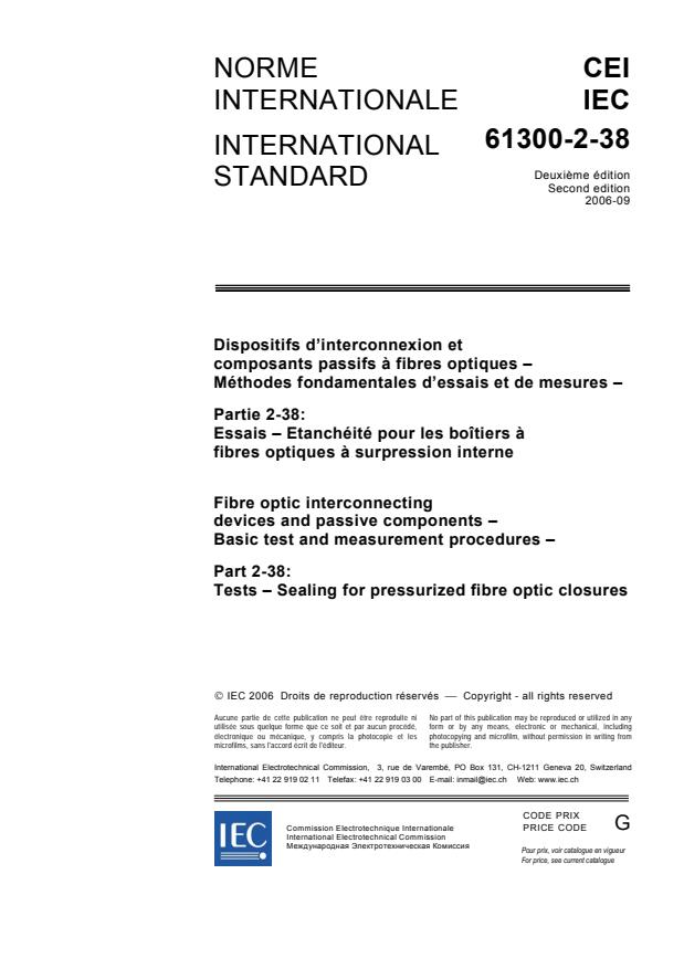 IEC 61300-2-38:2006 - Fibre optic interconnecting devices and passive components - Basic test and measurement procedures - Part 2-38: Tests - Sealing for pressurized fibre optic closures