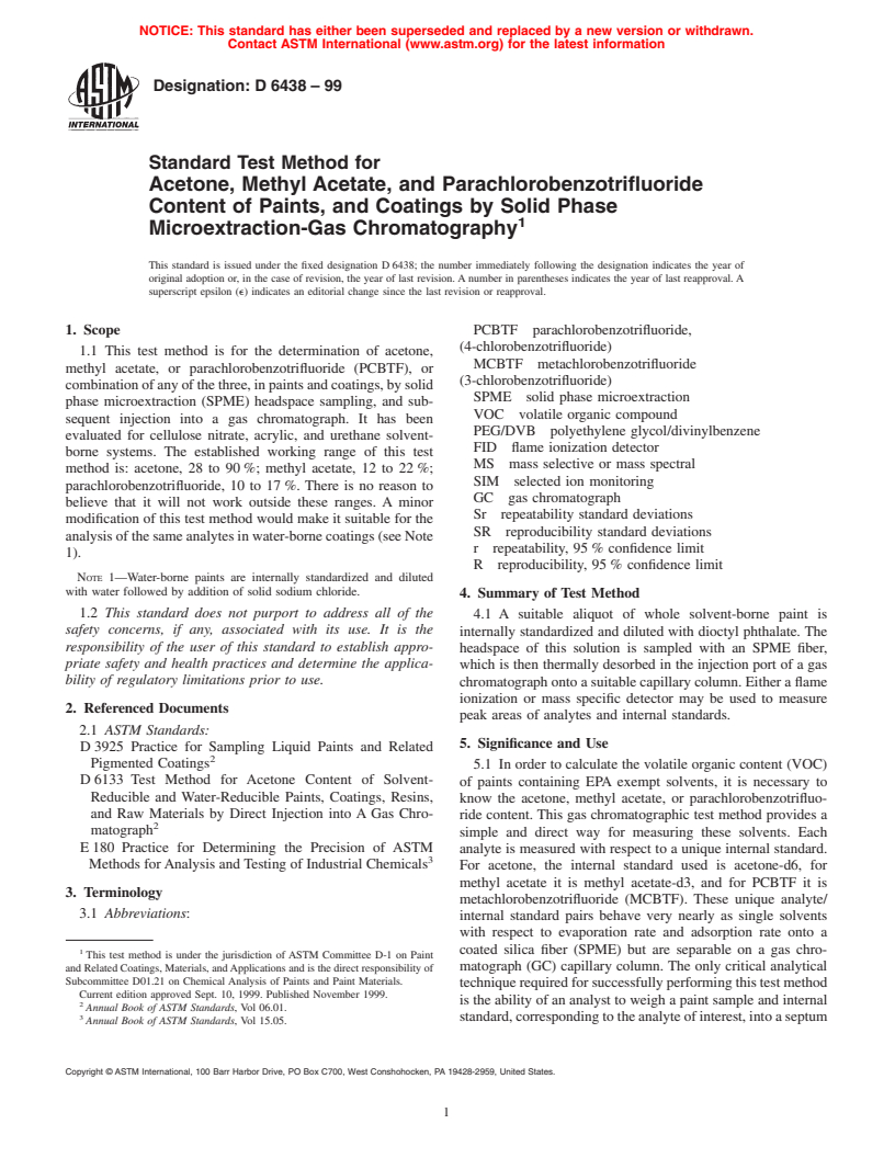 ASTM D6438-99 - Standard Test Method for Acetone, Methyl Acetate, and Parachlorobenzotrifluoride Content of Paints, and Coatings by Solid Phase Microextraction-Gas Chromatography