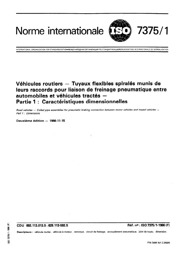 ISO 7375-1:1986 - Véhicules routiers -- Tuyaux flexibles spiralés munis de leurs raccords pour liaison de freinage pneumatique entre automobiles et véhicules tractés
