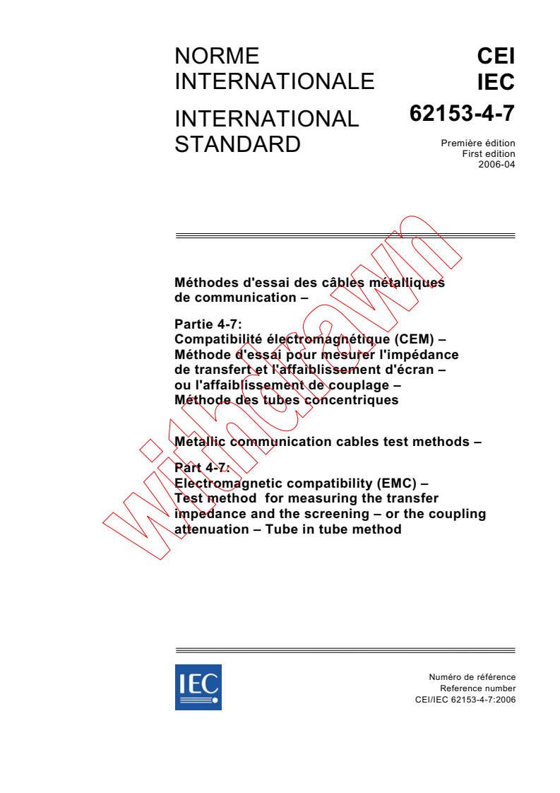 IEC 62153-4-7:2006 - Metallic communication cable test methods - Part 4-7: Electromagnetic compatibility (EMC) - Test method for measuring the transfer impedance and the screening - or the coupling attenuation - Tube in tube method
Released:4/21/2006
Isbn:2831886082