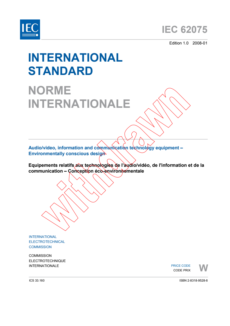 IEC 62075:2008 - Audio/video, information and communication technology equipment - Environmentally conscious design
Released:1/15/2008
Isbn:2831895286