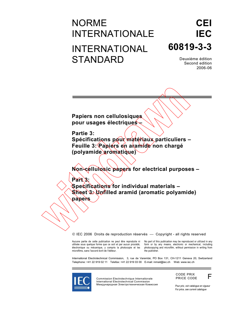 IEC 60819-3-3:2006 - Non-cellulosic papers for electrical purposes - Part 3: Specifications for individual materials - Sheet 3: Unfilled aramid (aromatic polyamide) papers
Released:6/13/2006
Isbn:2831886880