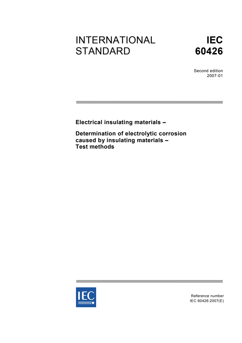 IEC 60426:2007 - Electrical insulating materials - Determination of electrolytic corrosion caused by insulating materials - Test methods
Released:1/29/2007
Isbn:2831890004